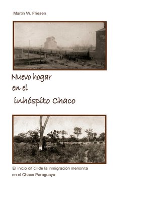 cover image of Nuevo hogar en el inhóspito Chaco--Asociación Civil Chortitzer Komitee